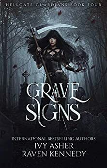 Grave Signs by Ivy Asher, Raven Kennedy