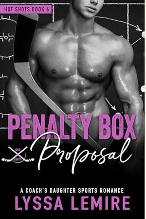 Penalty Box Proposal by Lyssa Lemire