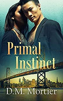 Primal Instinct by D.M. Mortier