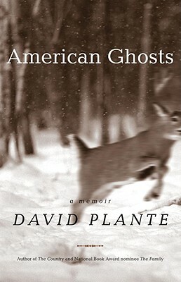 American Ghosts: A Memoir by David Plante
