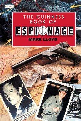 The Guinness Book of Espionage by Mark Lloyd