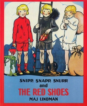 Snipp, Snapp, Snurr and the Red Shoes by Maj Lindman