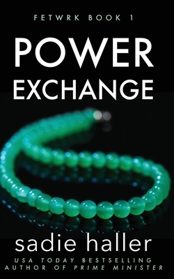 Power Exchange by Sadie Haller