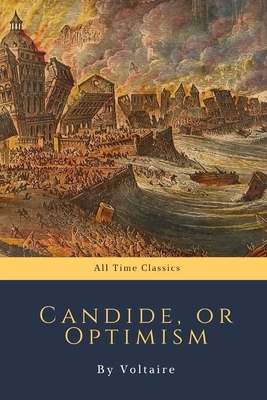 Candide, or Optimism by Voltaire by Voltaire