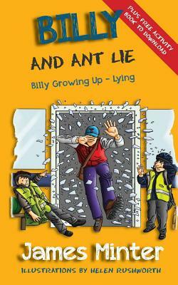 Billy And Ant Lie: Lying by James Minter