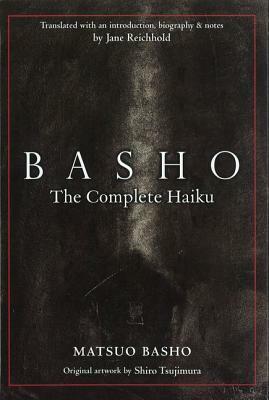 Basho: The Complete Haiku by Matsuo Bashō