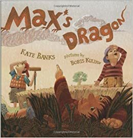 Max's Dragon by Kate Banks