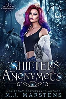 Shifters Anonymous (Shifter's Anonymous Book 1) by M.J. Marstens