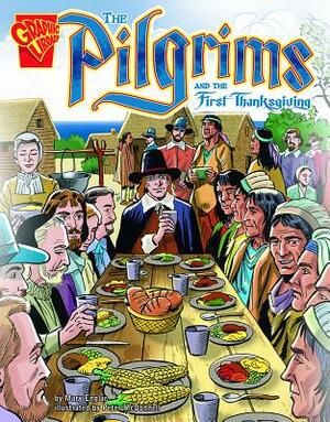 The Pilgrims and the First Thanksgiving by Mary Englar