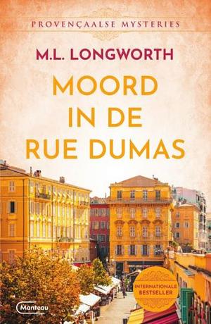 Moord in de rue Dumas by M.L. Longworth