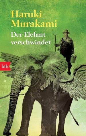 Der Elefant verschwindet  by Haruki Murakami