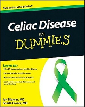 Celiac Disease for Dummies by Sheila Crowe, Ian Blumer