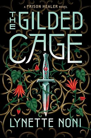 The Gilded Cage by Lynette Noni