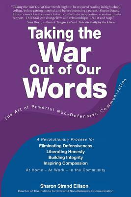 Taking the War Out of Our Words by Sharon Strand Ellison