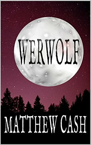 Werwolf by Matthew Cash