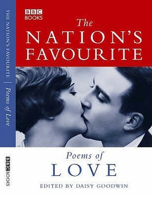 The Nation's Favourite: Love Poems by Daisy Goodwin