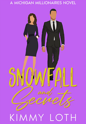 Snowfall and Secrets by Kimmy Loth