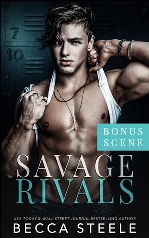 Savage Rivals Bonus Scene by Becca Steele