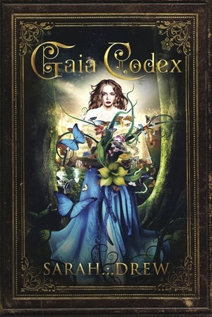 Gaia Codex by Sarah Drew