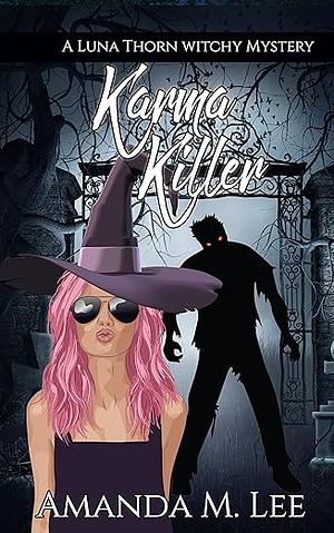 Karma Killer  by Amanda M. Lee