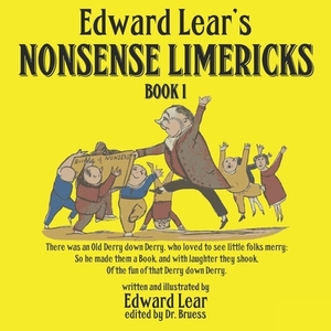 Edward Lear's Nonsense Limericks - Book 1 by Edward Lear