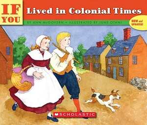 If You Lived in Colonial Times by Ann McGovern