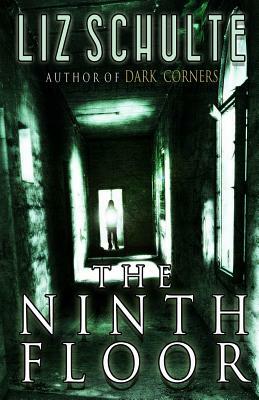 The Ninth Floor by Liz Schulte