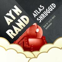 Atlas Shrugged by Ayn Rand