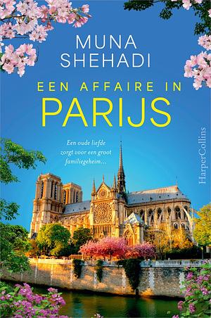 Een affaire in Parijs by Muna Shehadi