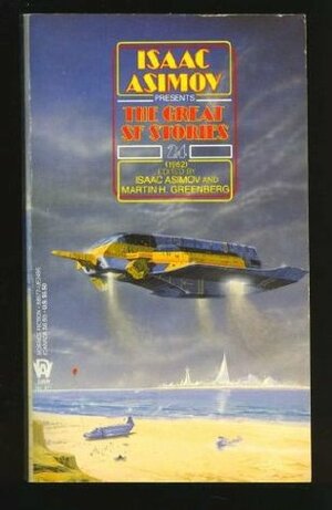 Isaac Asimov Presents the Great SF Stories 24: 1962 by Isaac Asimov, Martin H. Greenberg