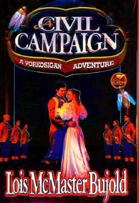 A Civil Campaign by Lois McMaster Bujold