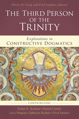 The Third Person of the Trinity: Explorations in Constructive Dogmatics by The Zondervan Corporation