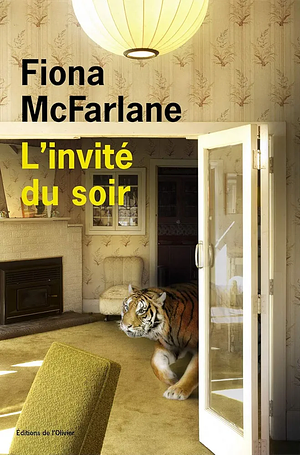 L'invité du soir by Fiona McFarlane