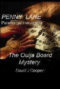 The Ouija Board Mystery by David J. Cooper
