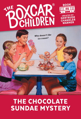 The Chocolate Sundae Mystery by Gertrude Chandler Warner