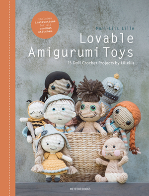 Lovable Amigurumi Toys: 15 Doll Crochet Projects by Lilleliis by Mari-Liis Lille