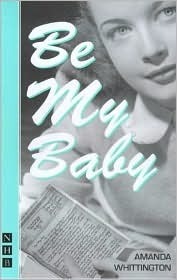 Be My Baby by Amanda Whittington