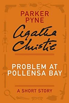 Problem at Pollensa Bay - a Parker Pyne Short Story by Agatha Christie