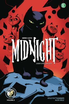 Hero Cats: Midnight Over Stellar City, Vol. 2 by Kyle Puttkammer