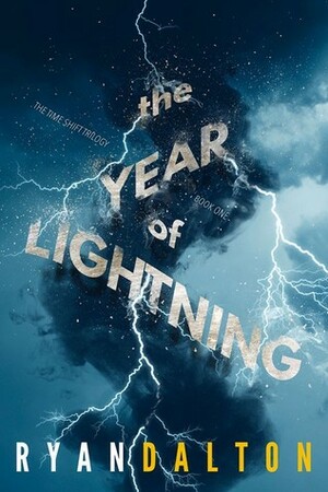 The Year of Lightning by Ryan Dalton