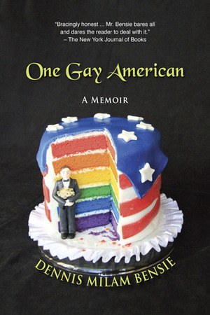 One Gay American by Dennis Milam Bensie