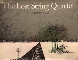 The Lost String Quartet by N.M. Bodecker