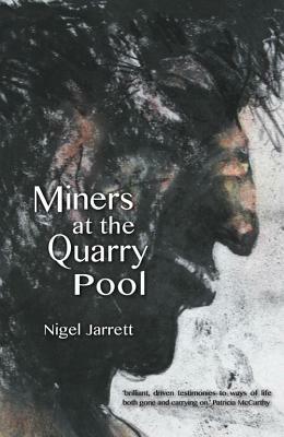 Miners at the Quarry Pool by Nigel Jarrett
