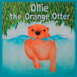 Ollie the Orange Otter by Mary Peters