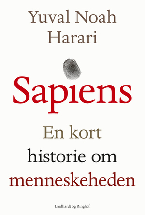 Sapiens: En kort historie om menneskeheden by Yuval Noah Harari