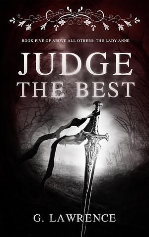 Judge The Best by G. Lawrence