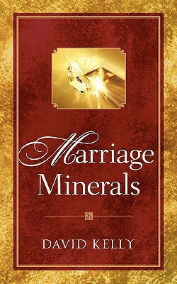 Marriage Minerals I by David Kelly