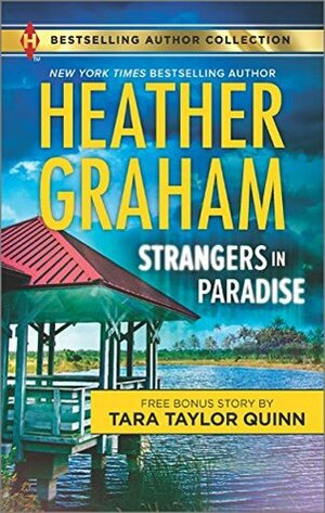 Strangers in Paradise / Sheltered in His Arms by Heather Graham Pozzessere, Tara Taylor Quinn, Heather Graham