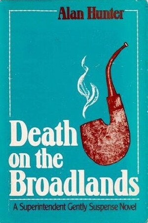 Death on the Broadlands by Alan Hunter