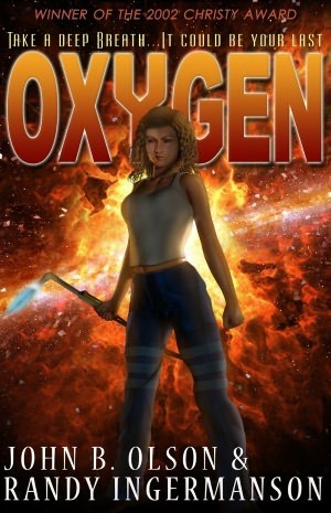 Oxygen by John B. Olson, Randy Ingermanson